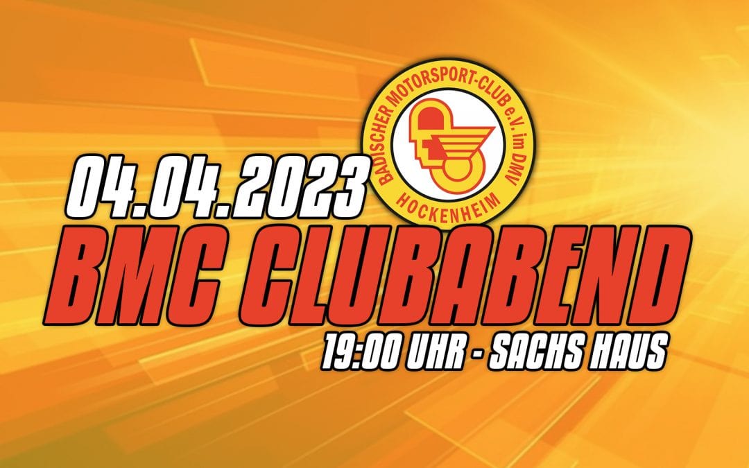 04. April 2023 nächster BMC Clubabend am Hockenheimring