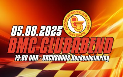 BMC-Clubabend am 05. August 2025 — 19 Uhr — Sachshaus Fahrerlager Hockenheimring