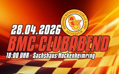 BMC Clubabende 28.04.2026 — Start 18 Uhr Sachshaus im Fahrer­lager Hockenheimring