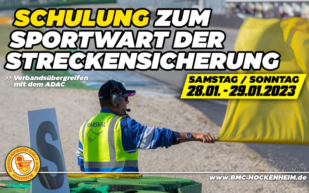 Schulung zum Sportwart der Strecken­si­cherung am 28. und 29. Januar 2023 am Hockenheimring