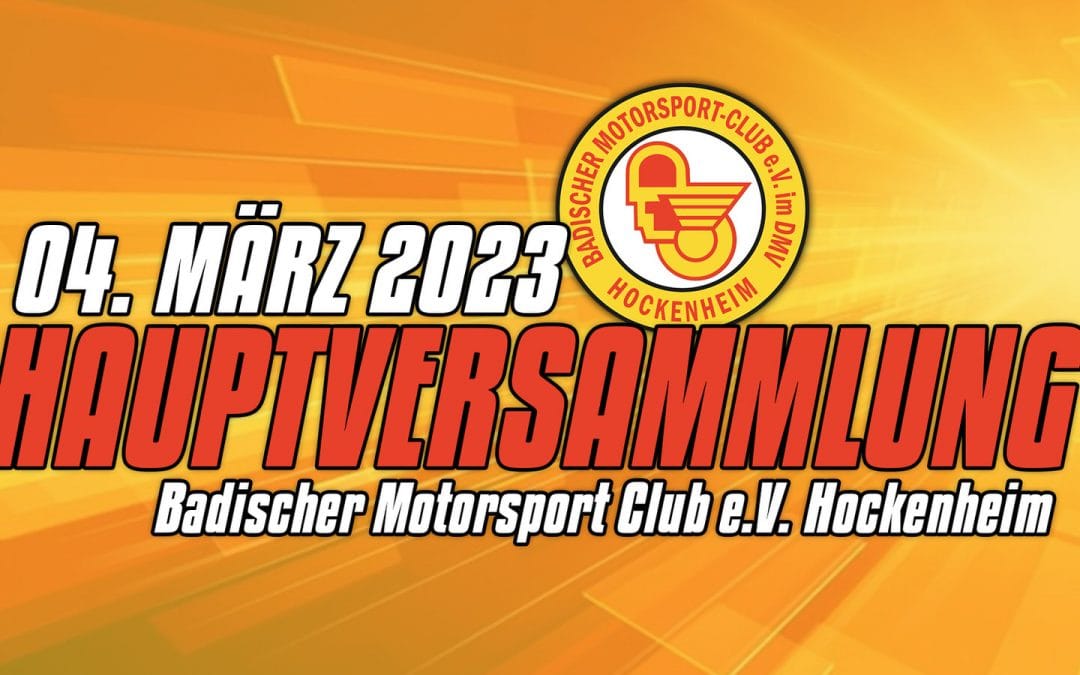 Jahres­haupt­ver­sammlung des Badischen Motor­sport Club e.V. Hockenheim