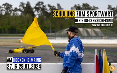 Schulung zum Sportwart der Strecken­si­cherung am 27. und 28. Januar 2024 am Hockenheimring