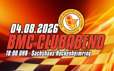 BMC Clubabende 04.08.2026 — NOX Spezial — Start 18 Uhr Sachshaus im Fahrer­lager Hockenheimring